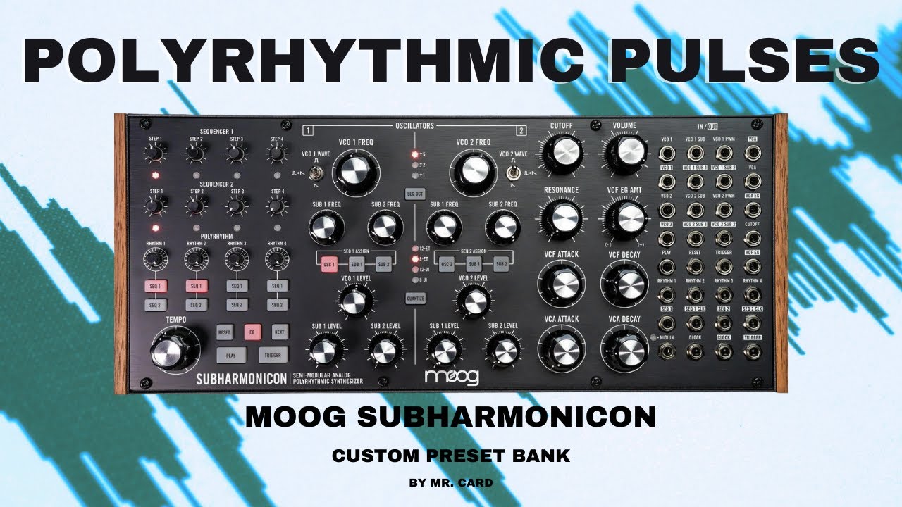 Moog Subharmonicon – Polyrhythmic Pulses [SOUNDSET] | Custom Presets