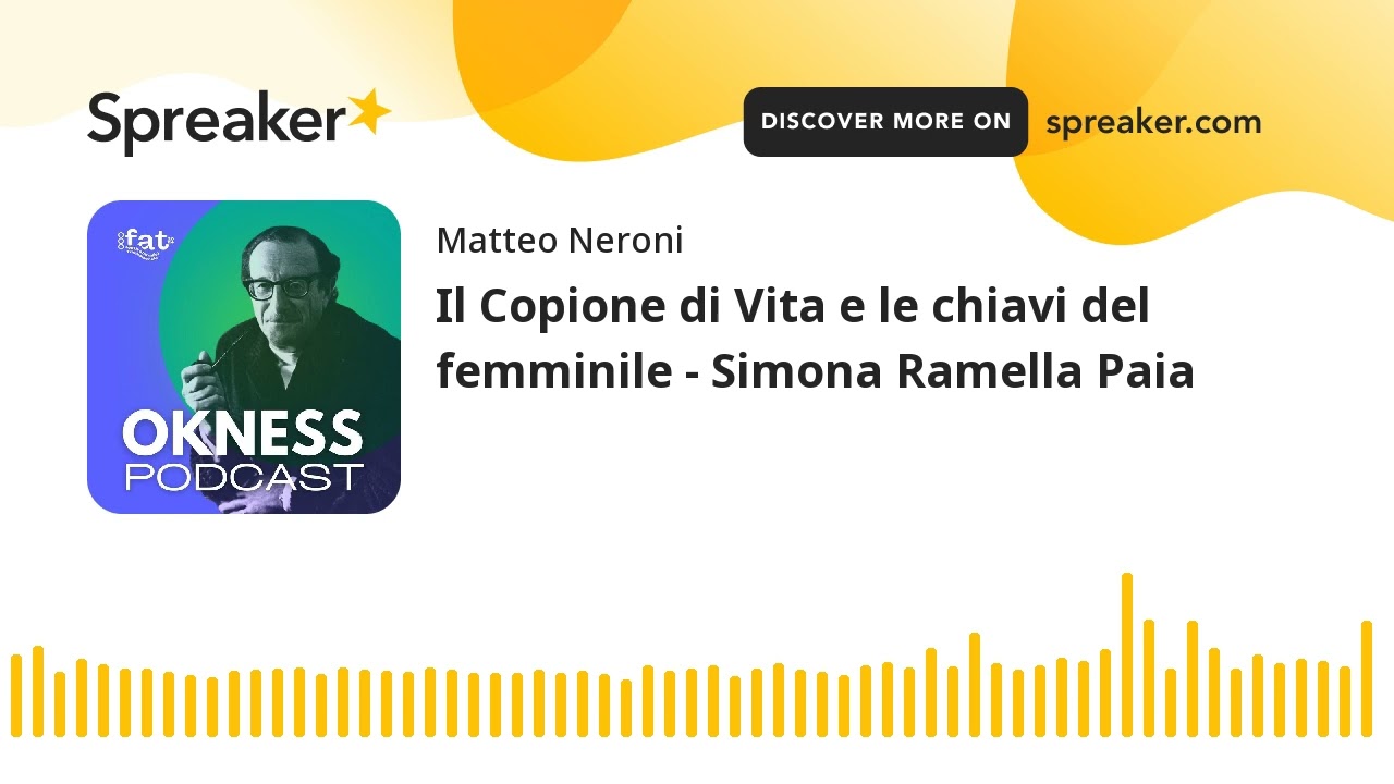 Il Copione di Vita e le chiavi del femminile - Simona Ramella Paia