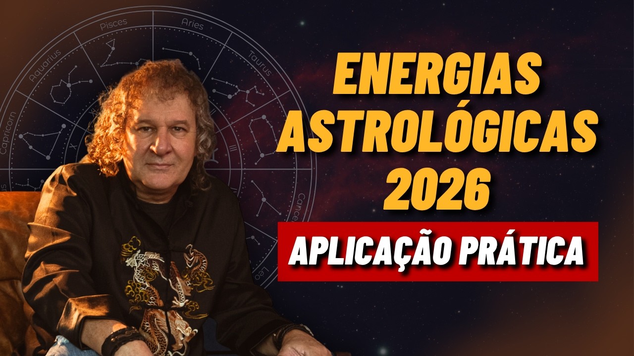 Aplica&ccedil;&atilde;o Pr&aacute;tica das Energias Astrol&oacute;gicas de 2026