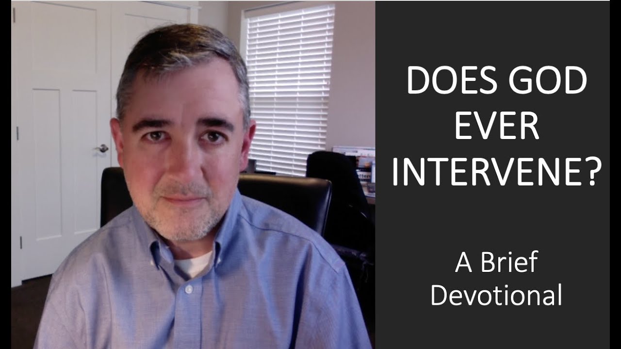 Does God Ever Intervene?
