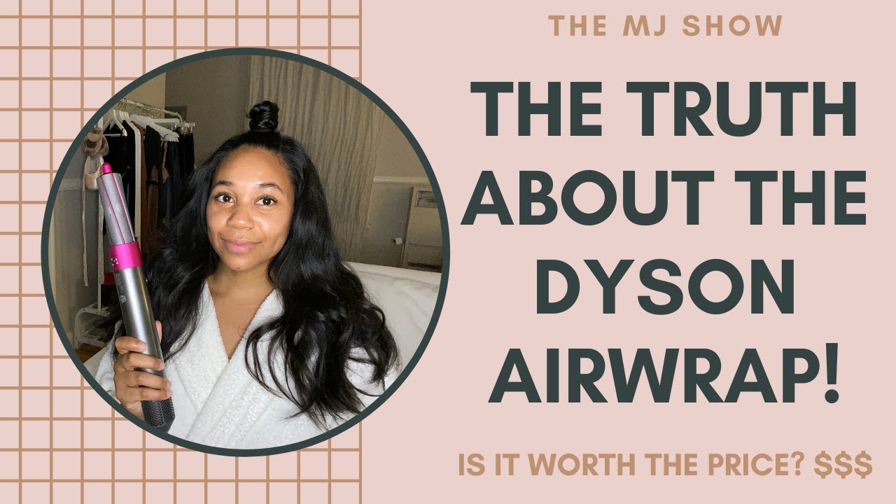 THE MJ SHOW | Dyson Airwrap Complete Set Tutorial: Is It Worth The $$$?