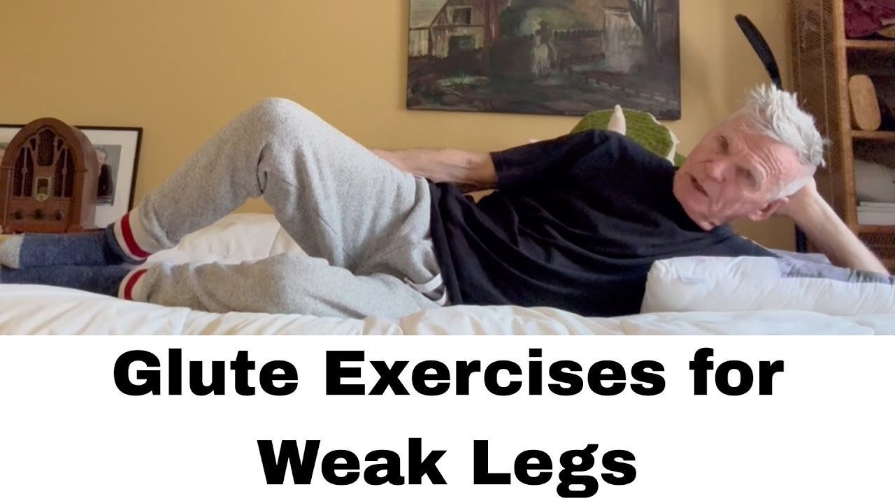 Glute Exercises for Weak Legs