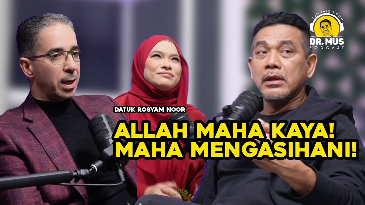 Datuk Rosyam Noor : Allah Maha Kaya Maha Mengetahui!