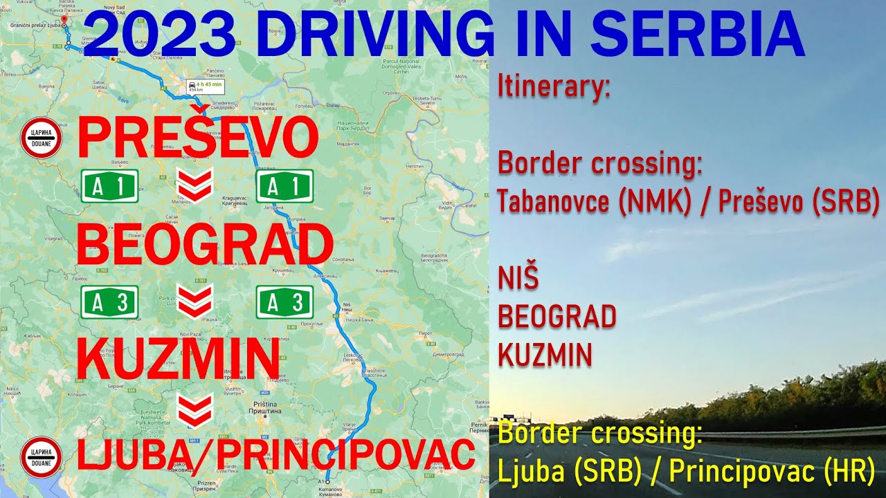 ROAD TRIP 2023 SK - Greece PART 12 Serbia : A1/E75 Preševo – Niš – Beograd - Kuzmin – LjubaSRB HR 2
