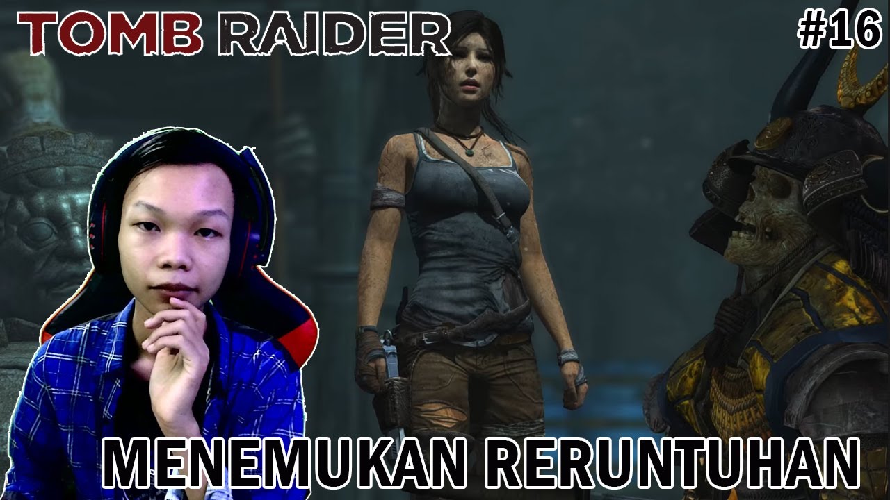 Pergi Ke Reruntuhan Kuno - Tomb Raider - Indonesia Part 16