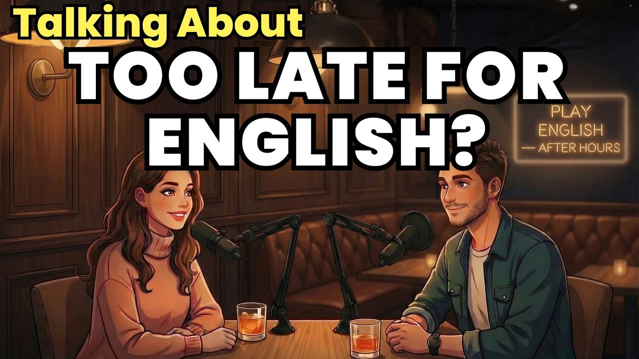 Daily English Conversations: Is It Too Late to Learn English? | Podcast English | English Practice