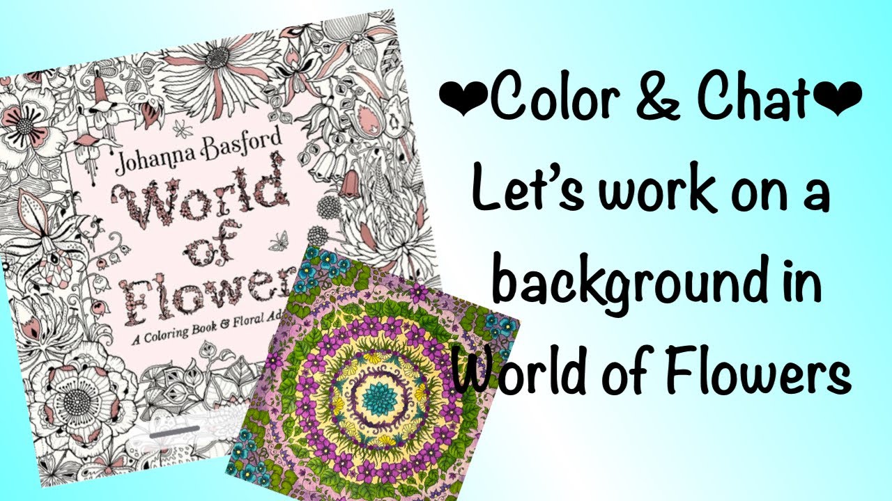 Color & Chat - World of Flowers Background