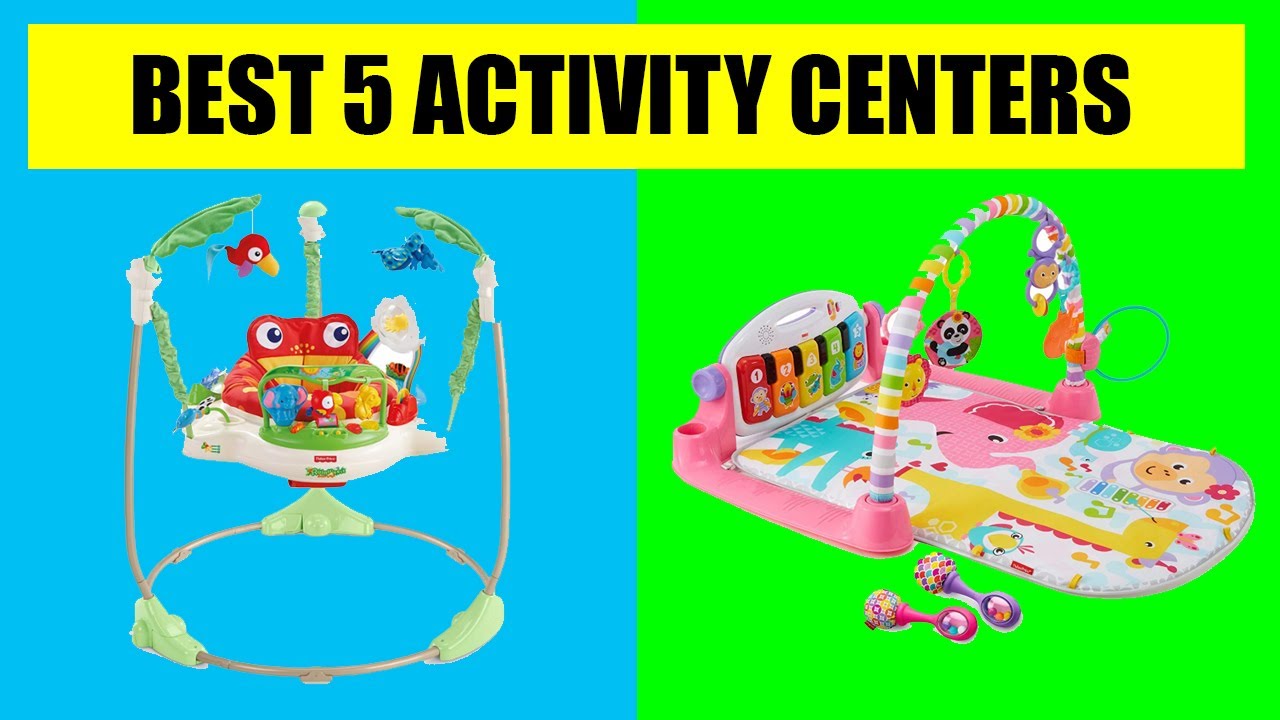 Best 5 Baby Activity Centers 2020