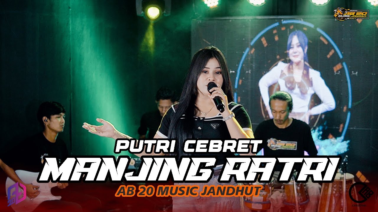 MANJING RATRI - PUTRI CEBRET | AB 20 MUSIC JANDHUT