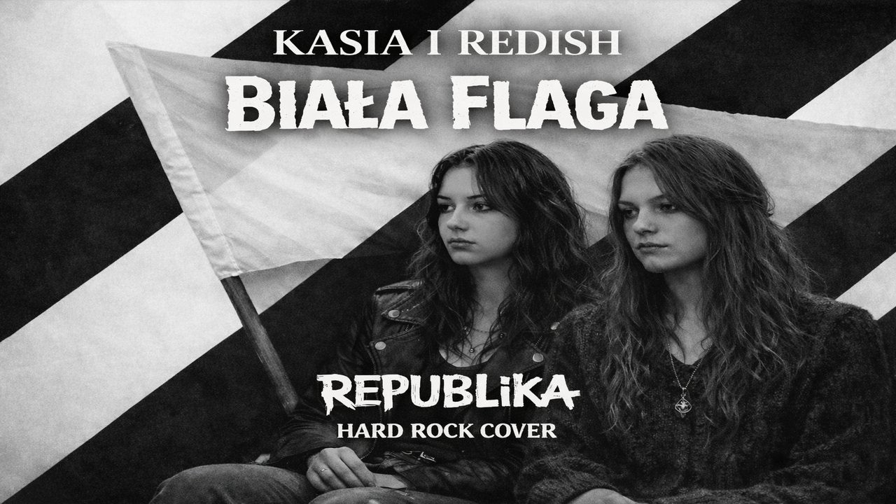 BIAŁA FLAGA – Republika | Hard Rock Cover | Kasia i Redish
