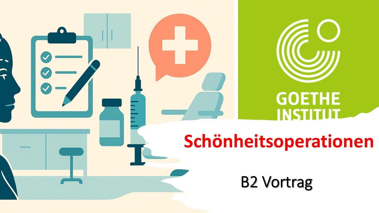 Schönheitsoperationen | Goethe Zertifikat B2 | Vortrag halten | Werkstatt B2