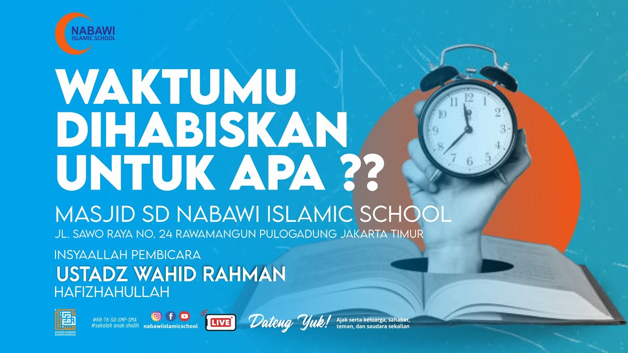 Majlis Ilmu NIS 20 01 2026 I Waktumu Dihabiskan Untuk Apa ? I Ustadz Wahid Rahman Hafizhahullah