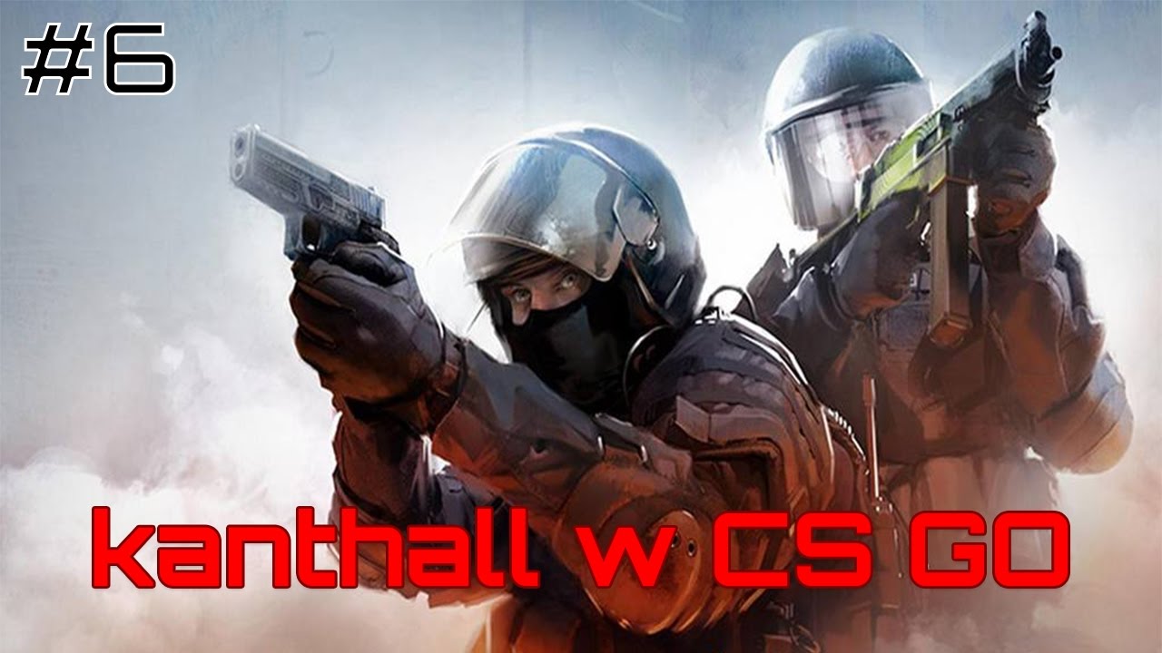 kanthall w CS GO - 6# - WYRZUCONY Z SERWERA
