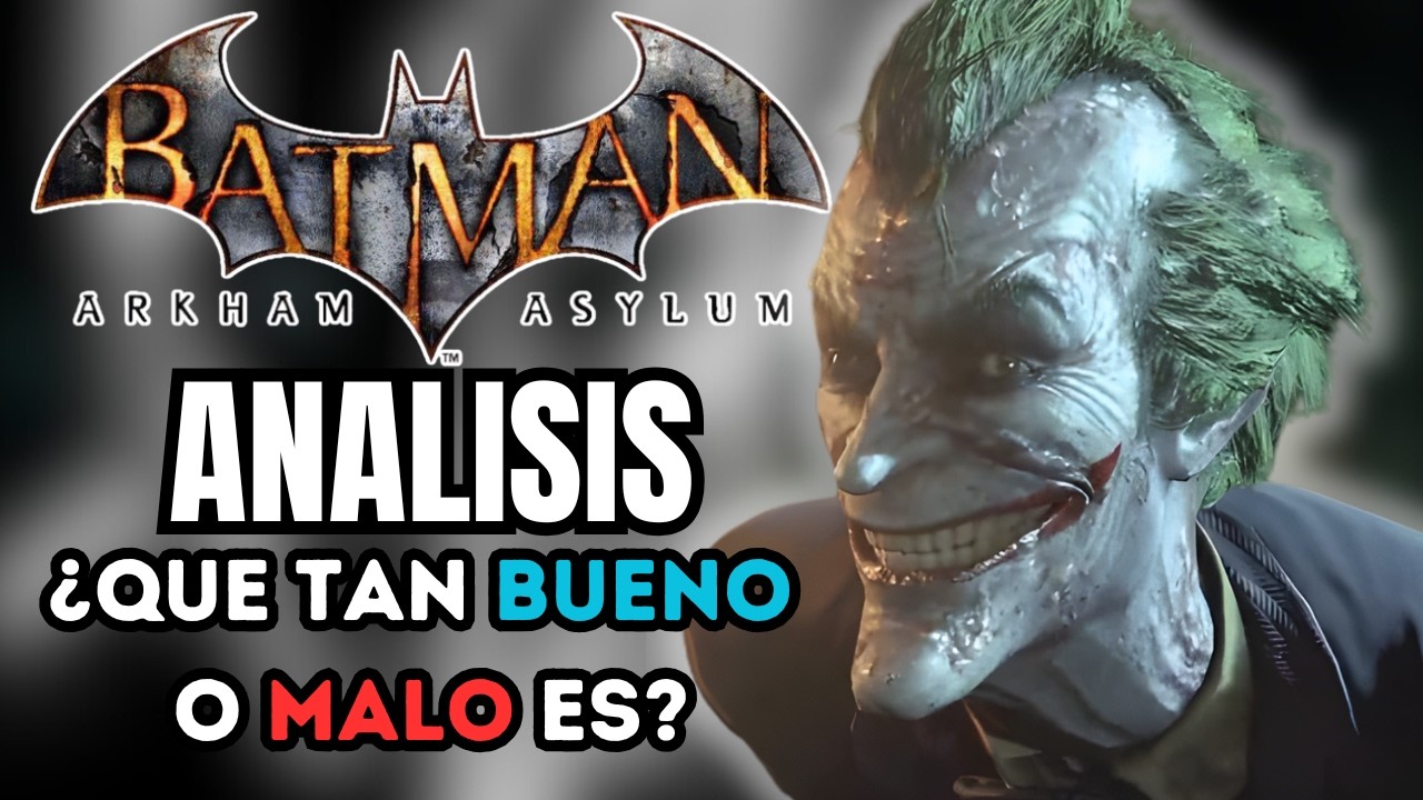 Analisis a Batman: Arkham Asylum | ¿Qué tan BUENO o MALO es?