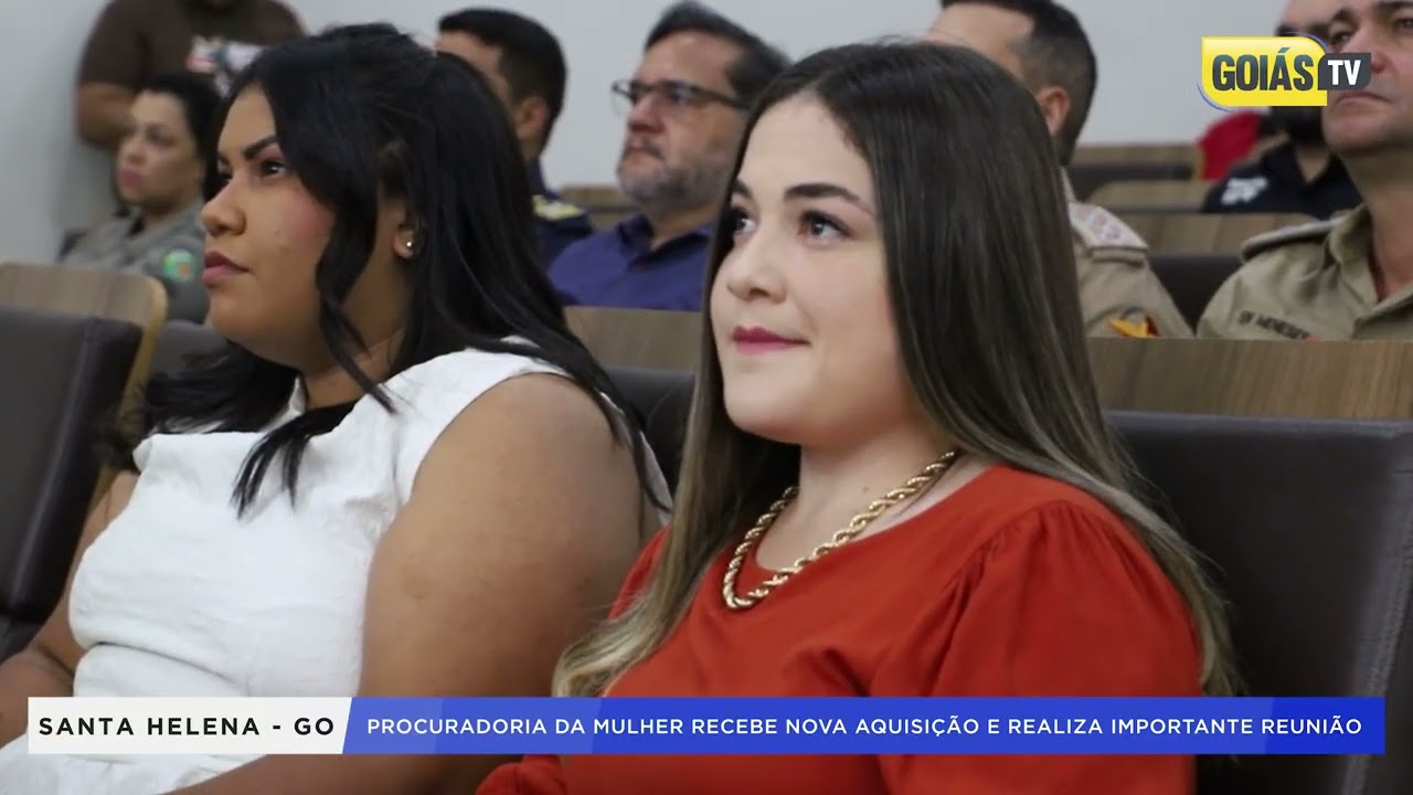 REUNIÃO PROCURADORIA DA MULHER | CÂMARA DE SANTA HELENA DE GOIAS