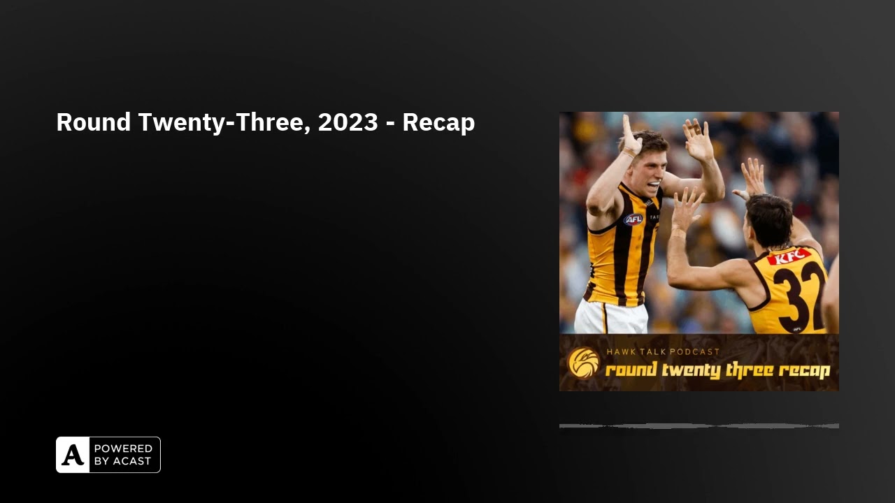 Round Twenty-Three, 2023 - Recap