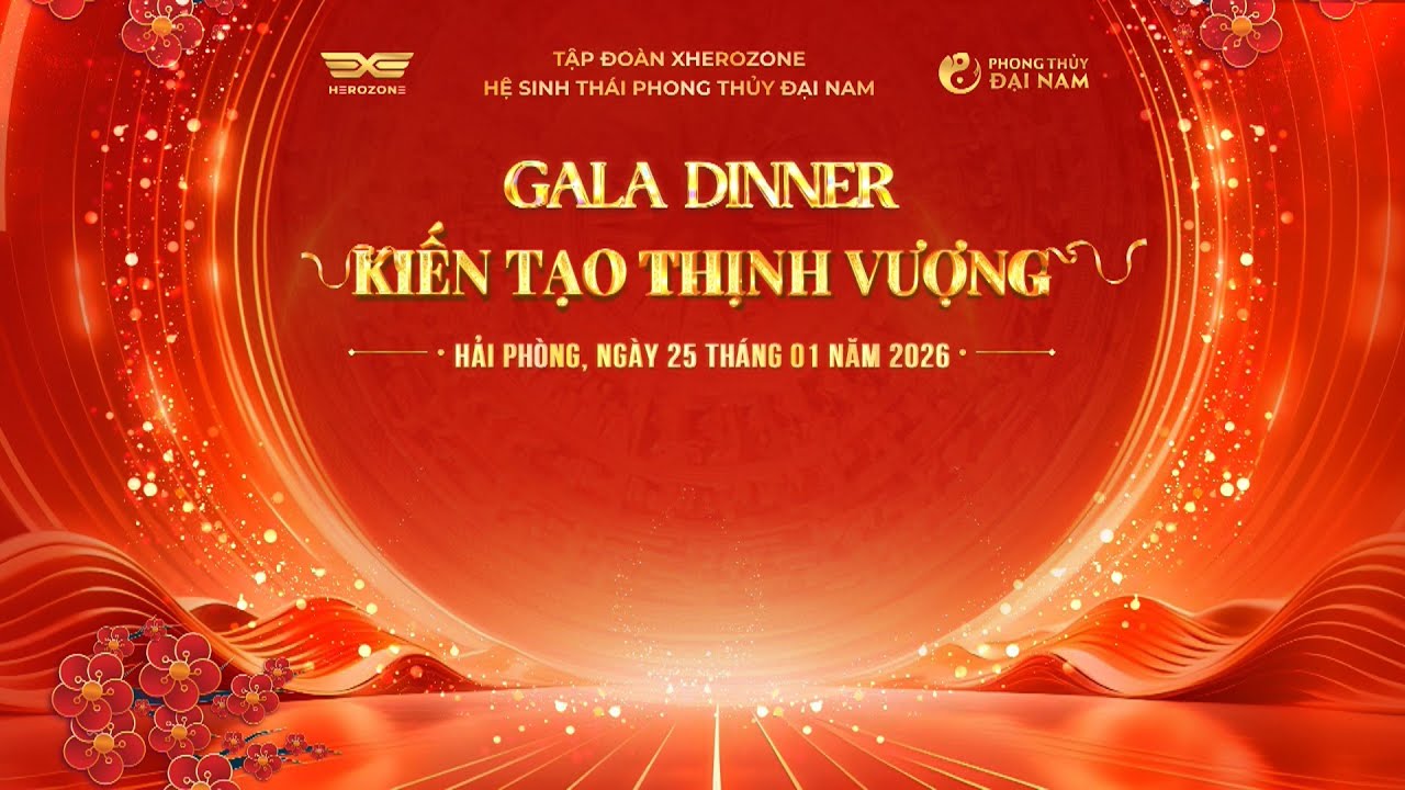 | PHONG THỦY ĐẠI NAM - GALA DINER - KIẾN TẠO THỊNH VƯỢNG