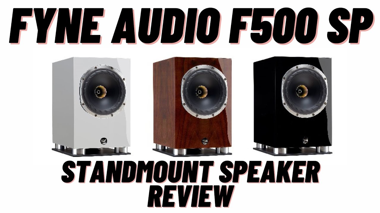 Обзор полочной акустики Fyne Audio F500 SP