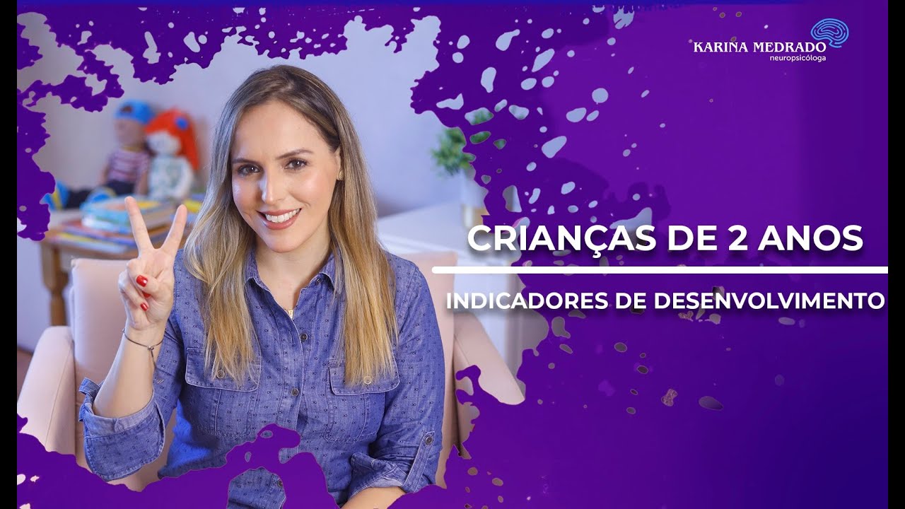 Indicadores de desenvolvimento de crianças com 2 anos