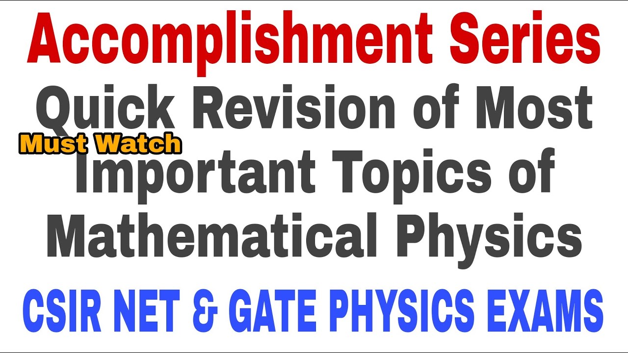Mathematical Physics |Quick Revision| CSIR NET PHYSICS & GATE PHYSICS EXAMS | Must To Prepare Topics