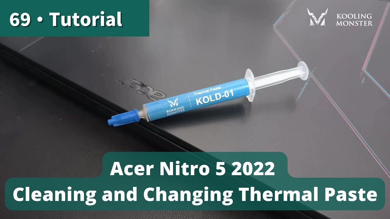 Speed Up Your Acer Nitro 5 2022 Prevent Overheating With Dust Cleaning & New Thermal Paste