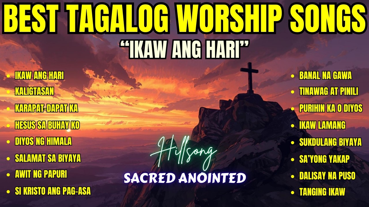 Best Tagalog Worship Songs 