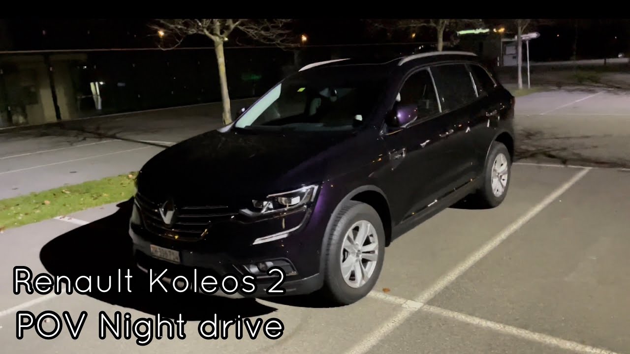 Renault Koleos 2 😆 POV Night drive 🤩