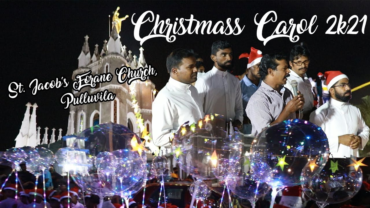 Christmass Carol 2k21 | Pulluvila St. Jacob's Forane Church |