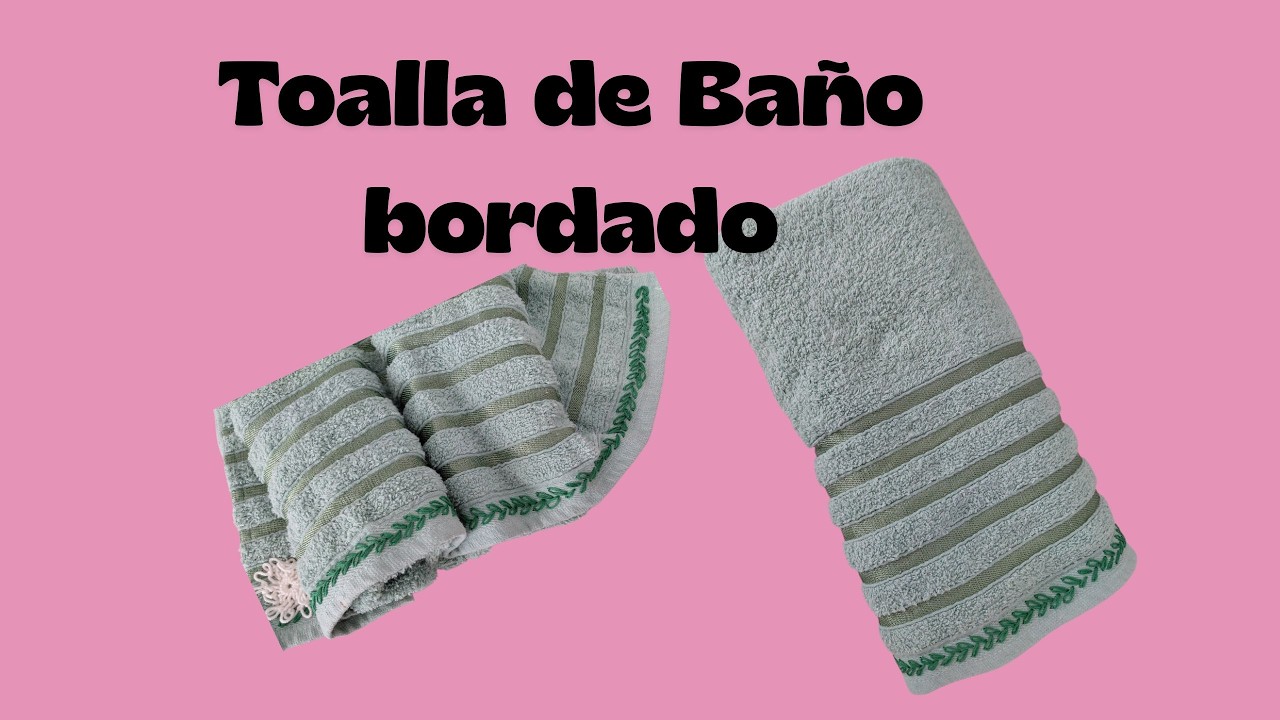Toalla Bordado a Mano - Hand Embroidered Towel