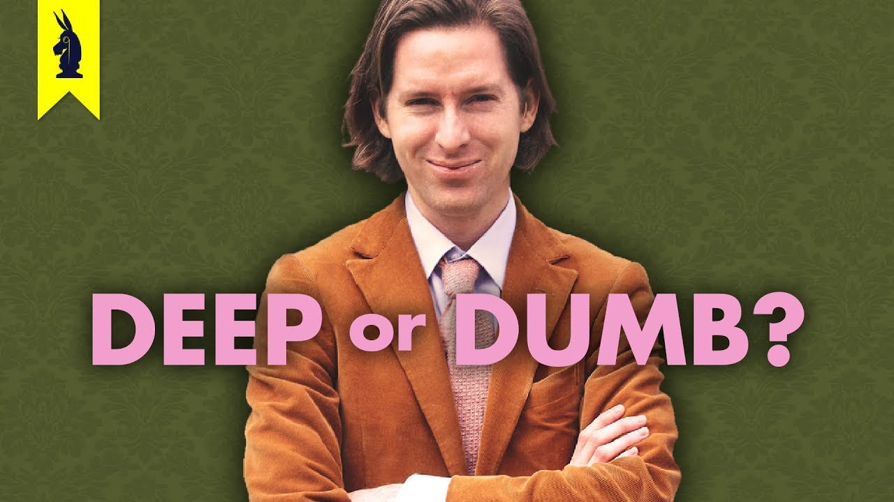 Wes Anderson: Deep or Dumb?