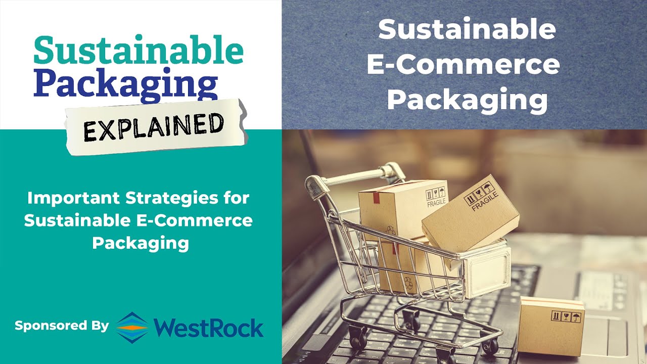 Important Strategies for Sustainable E-Commerce Packaging