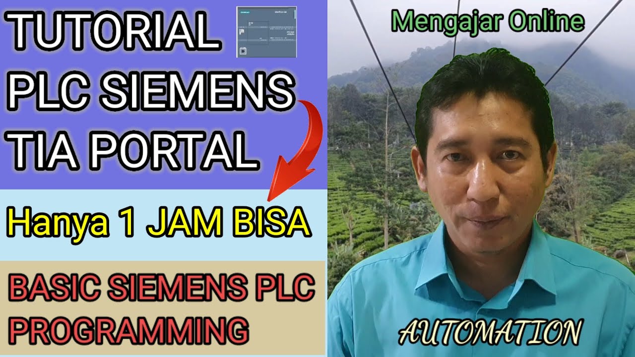 TUTORIAL PLC SIEMENS TIA PORTAL LENGKAP | BASIC SIEMENS PLC PROGRAMMING | BELAJAR PLC SIEMENS Yuk!!