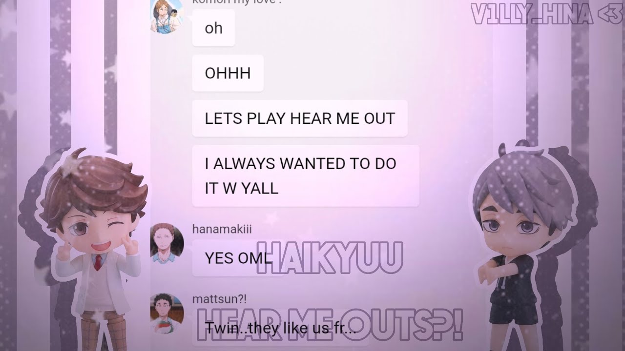 ★ Haikyuu's HEAR ME OUT!? ★ || made by hina || !! READ THE DESCRIPTION !!