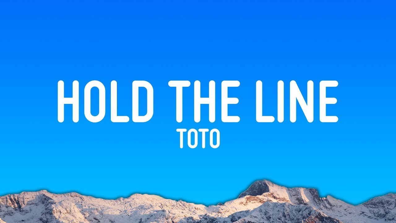 Toto - Hold the Line (Lyrics)