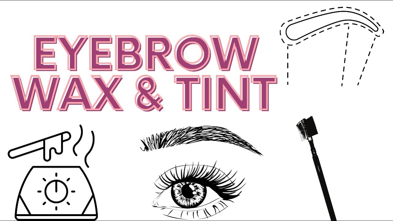 Brow Wax and Tint