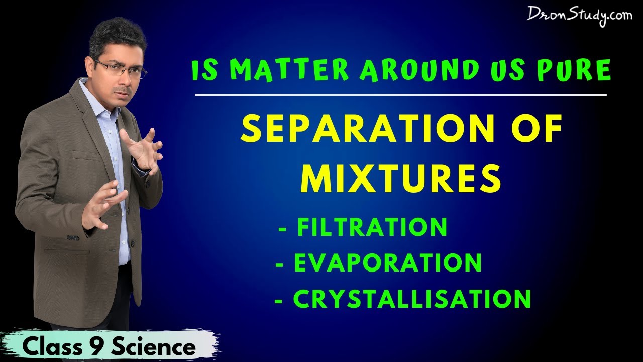 Is Matter Around Us Pure | Separation Of Mixtures | CBSE Class 9 Science  Chemistry | Free Education