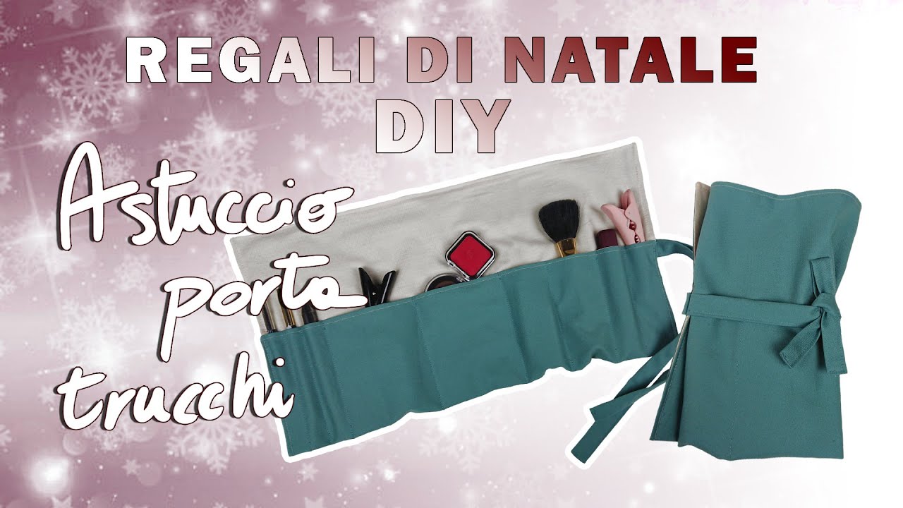 Come realizzare un ASTUCCIO PORTA TRUCCHI fai da te | REGALI DI NATALE DIY | Sara Armellin