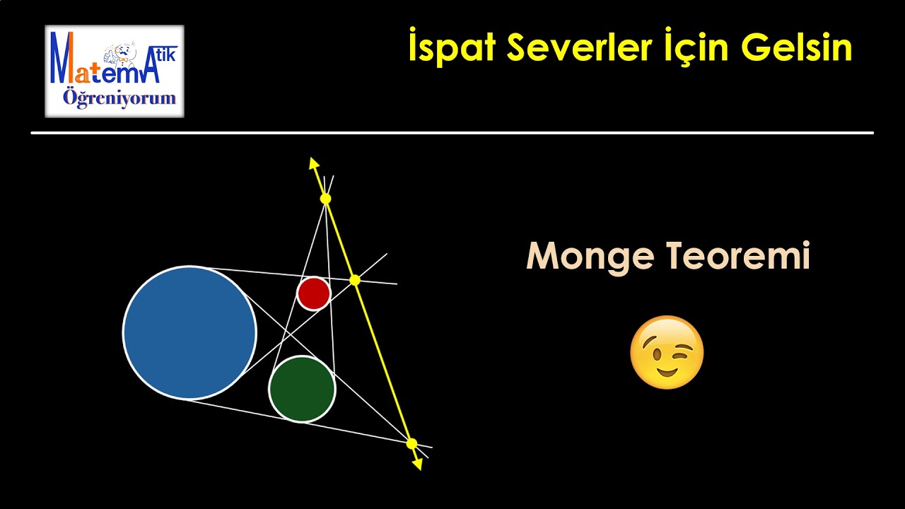 İspat severler için gelsin (Monge Teoremi)
