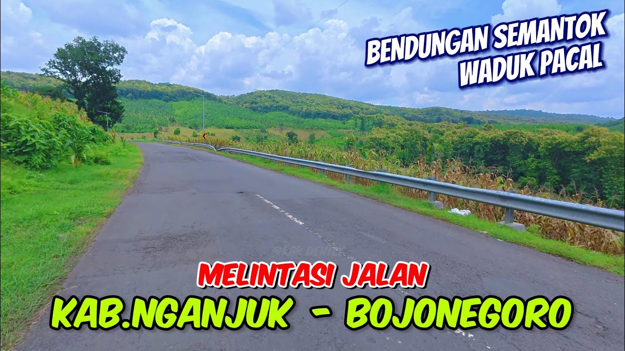 Syahdu Sekali❗️Rute Perjalanan dari KAB.NGANJUK - KABUPATEN TERKAYA DI JAWA TIMUR (Bojonegoro)