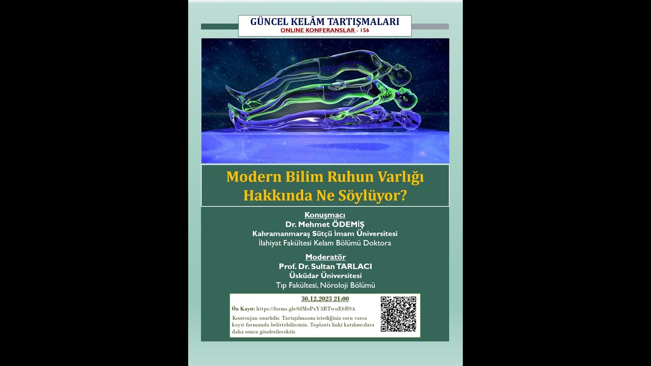 156- MODERN BİLİM RUHUN VARLIĞI HAKKINDA NE S&Ouml;YL&Uuml;YOR?, Mehmet &Ouml;demiş, Sultan Tarlacı