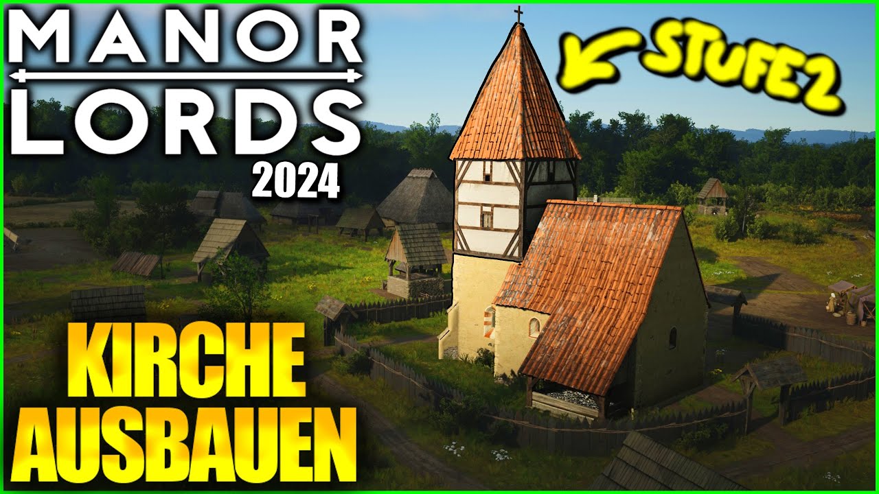 Kirche Stufe 2 bauen & Taverne | Manor Lords (2024)