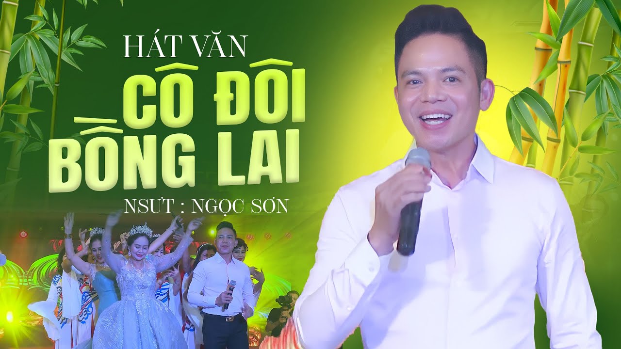NSUT Ngọc Sơn Hát Văn Siêu Hay - Hát Văn Cô Đôi Bồng Lai