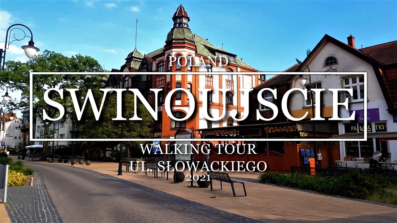 [4K] POLAND Świnoujście - Walking Tour ul. Słowackiego 2021