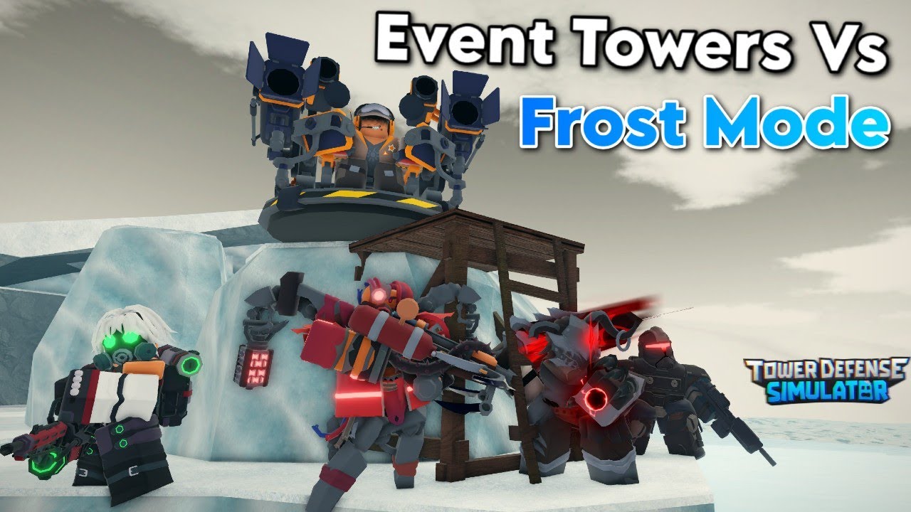 Event Towers Vs Frost Mode | Tower Defense Simulator