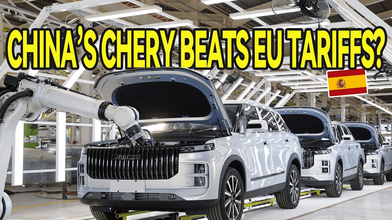 How Chinese Carmaker Chery Beats EU Tariffs by Going &lsquo;Made in Spain