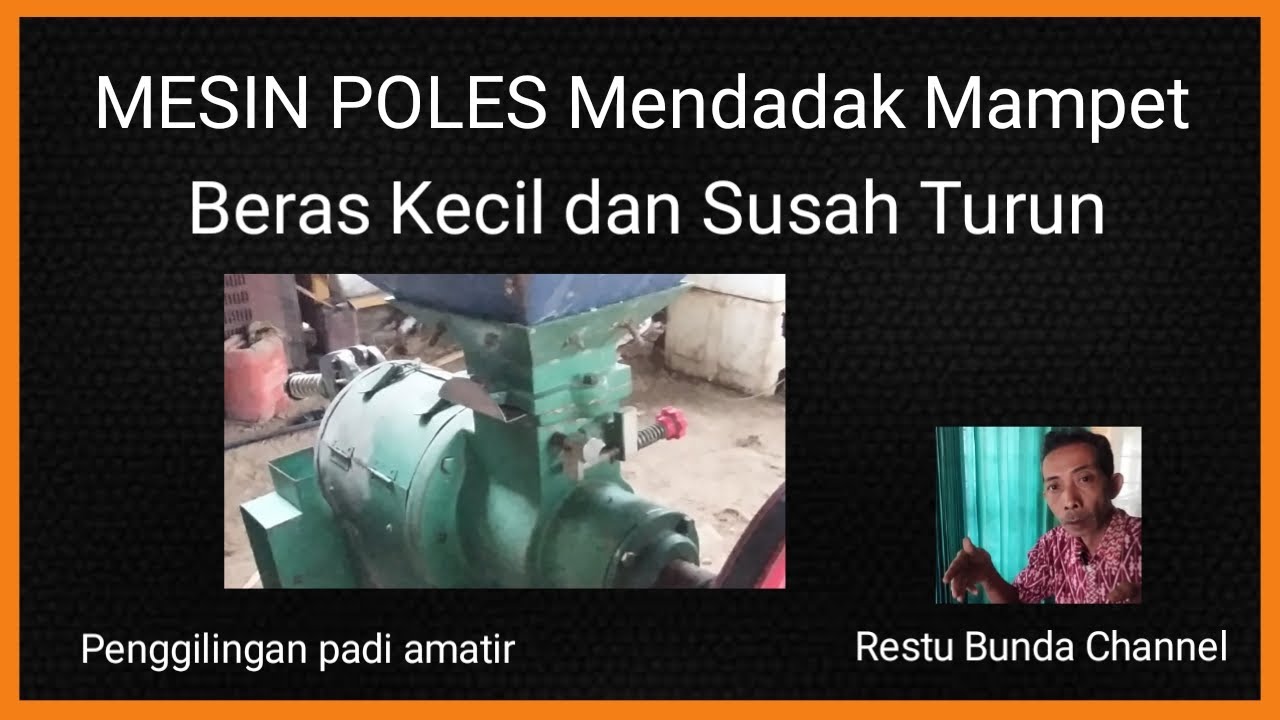MESIN POLES BERAS Mendadak Mampet Susah Turun || Penggilingan padi amatir