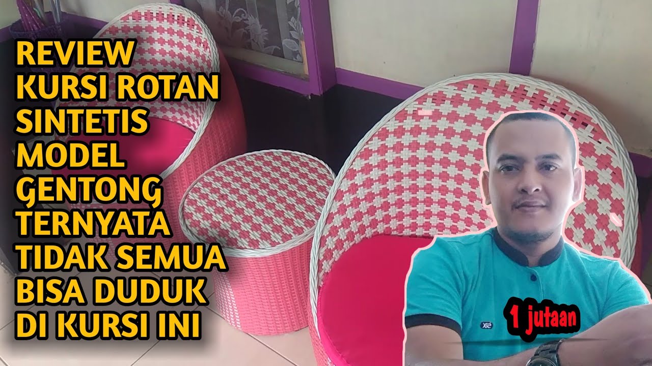 REVIEW KURS💺💺ROTAN SINTETIS 1JT, TERRNYATA TIDAK SEMUA BISA DUDUK?