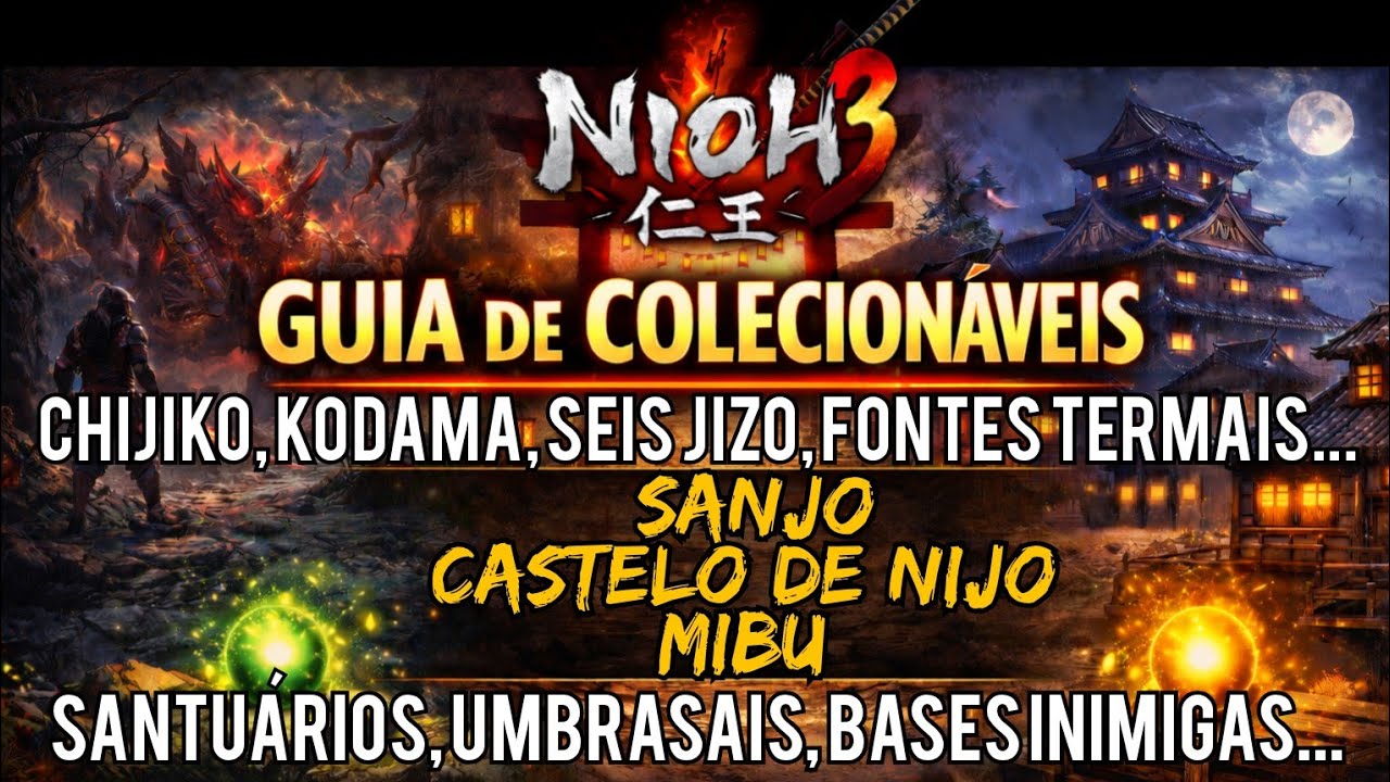 Nioh 3 - Guia de Colecionáveis | Regiões: Sanjo, Castelo de Nijo e Mibu