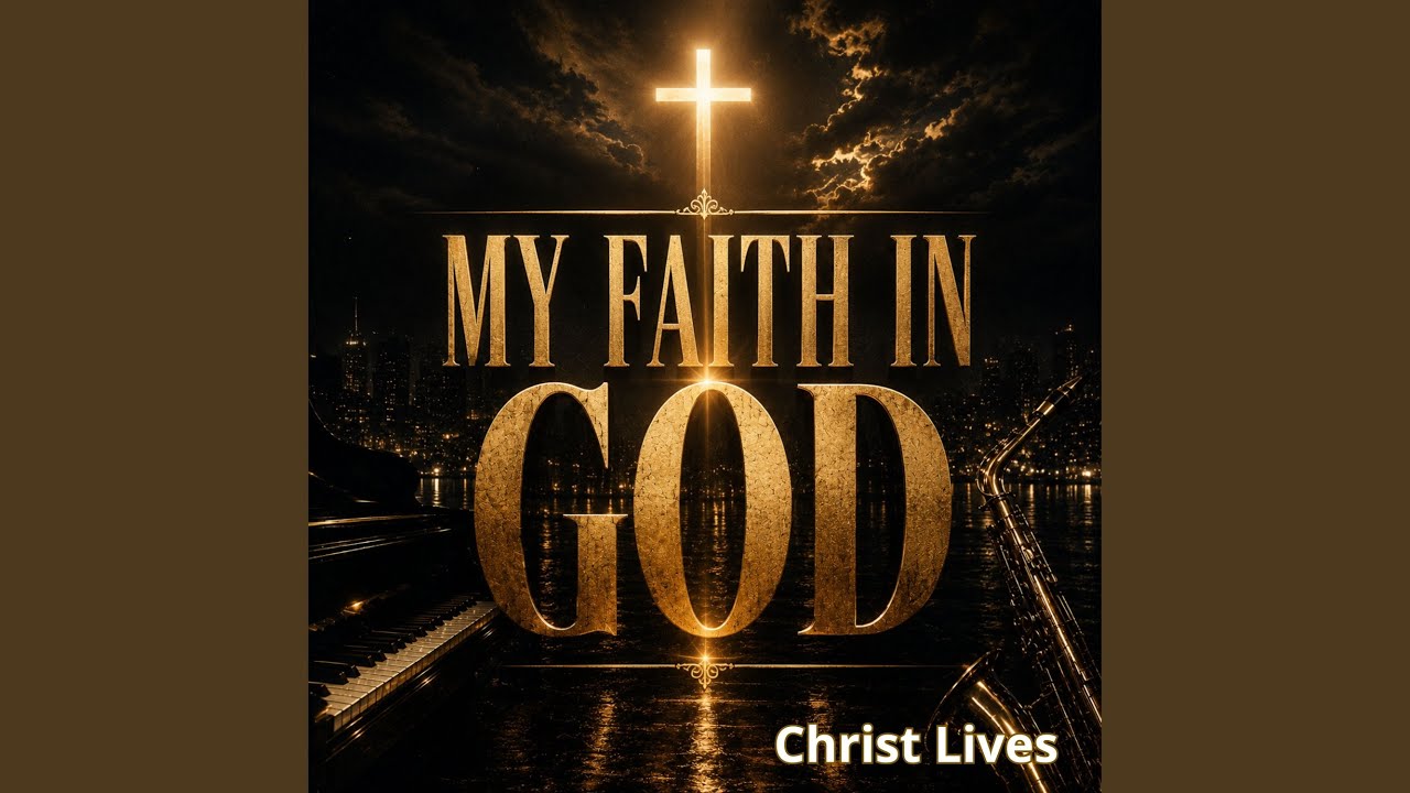 My Faith In GOD