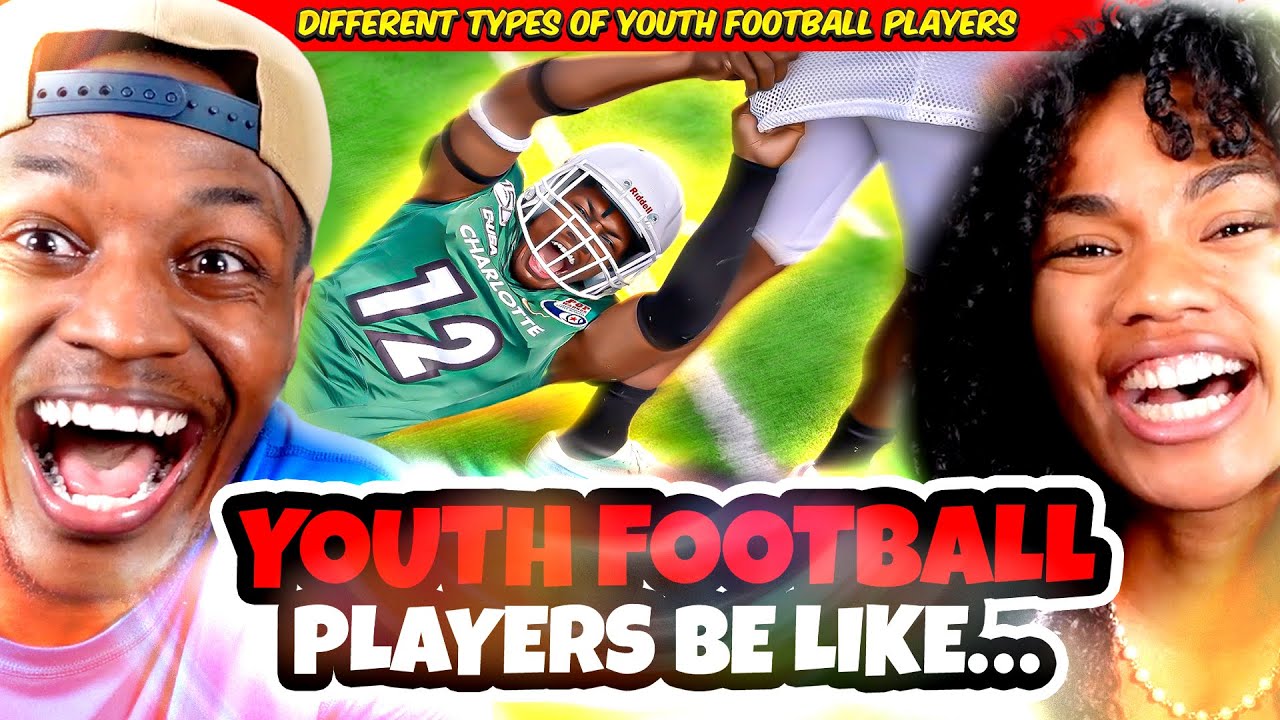 YOUTH FOOTBALL PLAYERS BE LIKE...| DIFFERENT TYPES OF YOUTH FOOTBALL PLAYERS REACTION